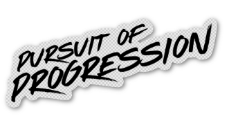 Pursuit of Progression